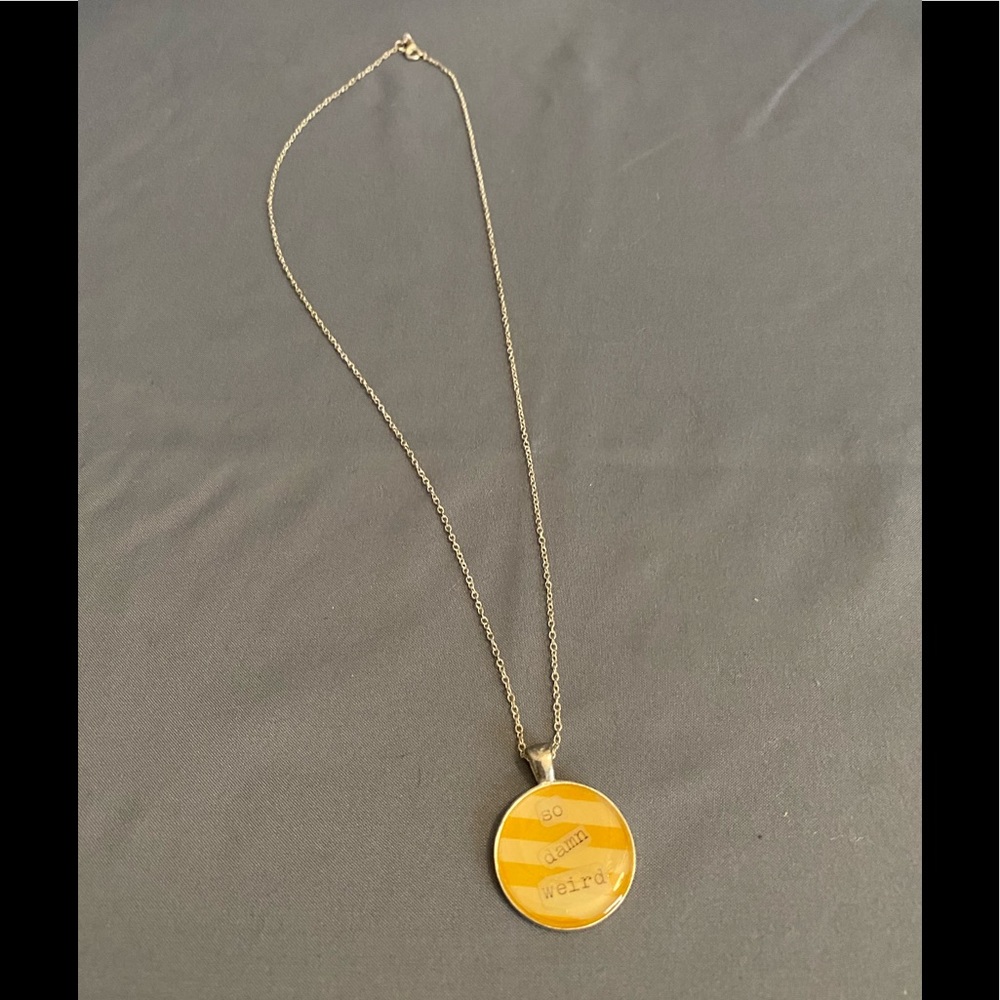 “SO DAMN WEIRD” Necklace